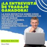 la Entrevista De Trabajo Ganadora!, Rocco Mela