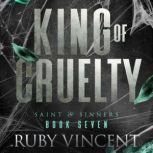 King of Cruelty, Ruby Vincent