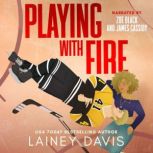 Playing with Fire, Lainey Davis