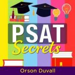 PSAT Secrets Elevate Your Score with..., Orson Duvall