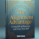 The Alignment Advantage, Caleb David