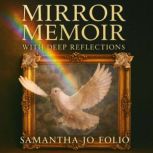 Mirror Memoir, Samantha Jo Folio
