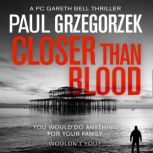 Closer Than Blood, Paul Grzegorzek