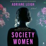 Society Women, Adriane Leigh
