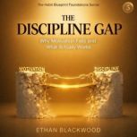 The Discipline Gap, Ethan Blackwood