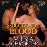 Seduction by Blood, Melissa Schroeder