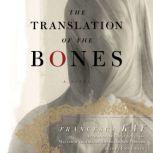 The Translation of the Bones, Francesca Kay