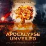 Apocalypse Unveiled, Johnny99