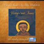 Visiting Saint Francis, Max Highstein