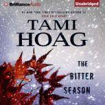 The Bitter Season, Tami Hoag