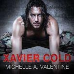 Xavier Cold, Michelle A. Valentine