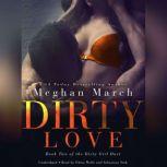 Dirty Love, Meghan  March
