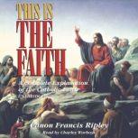 This Is the Faith, Canon Francis J. Ripley