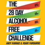 The 28 Day AlcoholFree Challenge, Andy Ramage