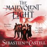 The Malevolent Eight, Sebastien de Castell