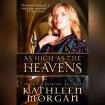 As High As the Heavens, Kathleen Morgan