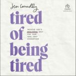 Tired of Being Tired, Jess Connolly