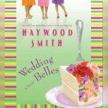 Wedding Belles, Haywood Smith