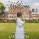Wyndcross, Martha Keyes