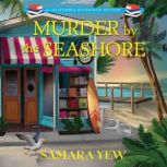Murder by the Seashore, Samara Yew