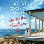 Under the Southern Sky, Kristy Woodson Harvey