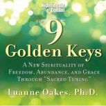 The 9 Golden Keys, Luanne Oakes