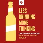 Quit Drinking Hypnosis  Break Free f..., Alcohol Treatment Centers and Resources