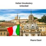 Italian Vocabulary Unlocked, Poorvi Soni