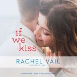 If We Kiss, Rachel Vail