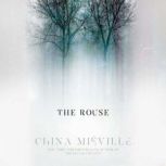 The Rouse, China Mieville