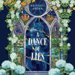 A Dance of Lies, Brittney Arena