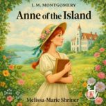 Anne of the Island, L. M. Montgomery