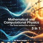 Mathematical and Computational Physic..., Mark Hedges