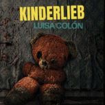 Kinderlieb, Luisa Colon