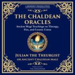 The Chaldean Oracles, Julian the Theurgist