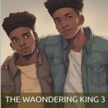 The Waondering King 3, R. K. Swan
