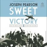 Sweet Victory, Joseph Pearson