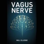 Vagus Nerve, Will Elledge