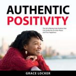 Authentic Positivity, Grace Locker