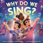 Why Do We Sing?, Sam Tsui