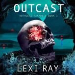 Outcast, Lexi Ray
