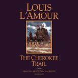 The Cherokee Trail A Novel, Louis L'Amour