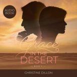 Grace in the Desert, Christine Dillon