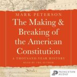 The Making and Breaking of the Americ..., Mark Peterson