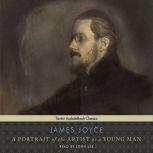 A Portrait of the Artist as a Young M..., James Joyce