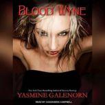 Blood Wyne, Yasmine Galenorn