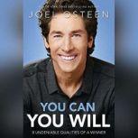 Daily Readings from You Can, You Will 90 Devotions to Becoming a Winner, Joel Osteen