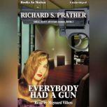 Everybody Had A Gun, Richard S. Prather