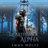 The Quarterback Alpha A Sweet YA Paranormal Romance, Anne-Marie Meyer