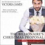 The Billionaire's Christmas Proposal, Victoria James